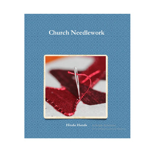 Church Needlework by Hinda Hands - The Hand Embroidery Handbook